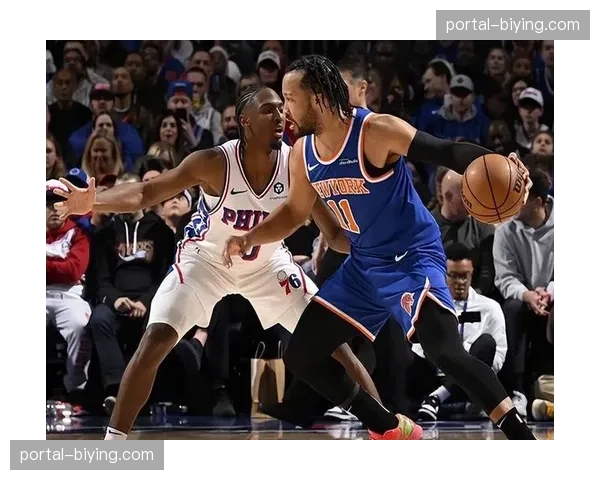 布伦森高效砍下38分，尼克斯主场力克76人巩固东部第四